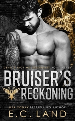 Bruiser's Reckoning by Land, E. C.