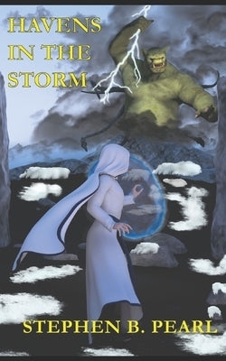 Havens in the Storm by Pearl, Stephen