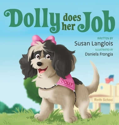 Dolly Does Her Job by Langlois, Susan