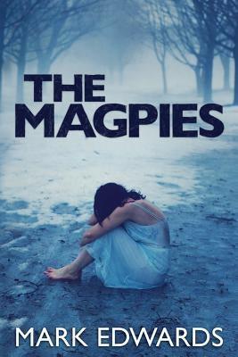 The Magpies by Edwards, Mark