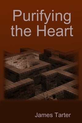 Purifying the Heart by Tarter, James