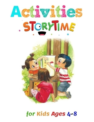 Activities Story Time for Kids Ages 4-8: A Beautiful Collection of Activities Fairy Tales by Steven, Mark