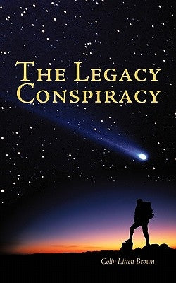 The Legacy Conspiracy by Litten-Brown, Colin