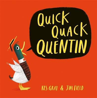 Quick Quack Quentin by Gray, Kes