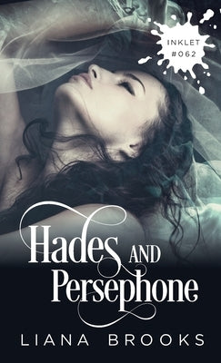 Hades And Persephone by Brooks, Liana