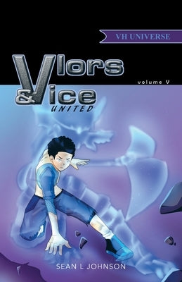 Vlors & Vice: United by Johnson, Sean L.