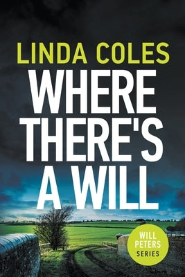 Where There's A Will by Coles, Linda