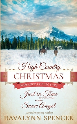 A High-Country Christmas: Inspirational historical Christmas romance (Series: High-Country Christmas) by Spencer, Davalynn