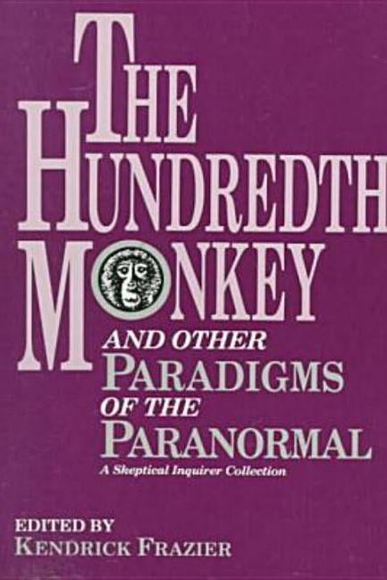 The Hundredth Monkey by Frazier, Kendrick