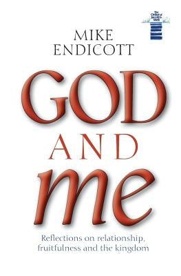 God and Me by Endicott, Mike