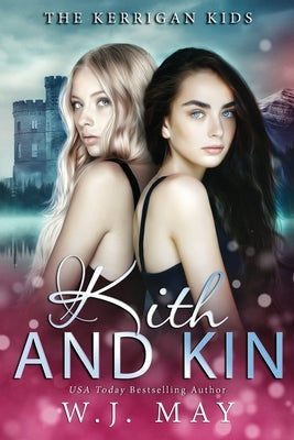 Kith & Kin by May, W. J.