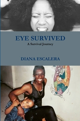 Eye Survived by Escalera, Diana