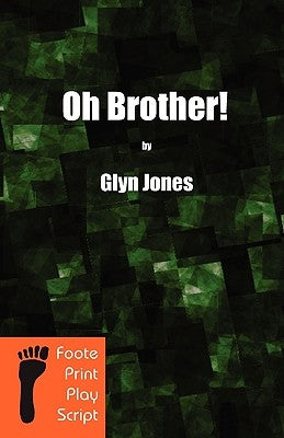 Oh Brother! by Jones, Glyn Idris