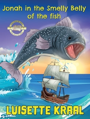 Jonah in the Smelly Belly of the Fish by Kraal, Luisette