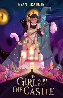The Girl Who Kept the Castle by Graudin, Ryan