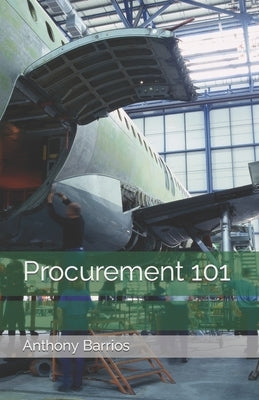 Procurement 101 by Barrios, Anthony