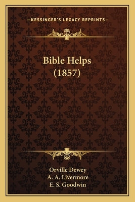 Bible Helps (1857) by Dewey, Orville