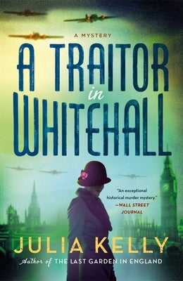 A Traitor in Whitehall by Kelly, Julia
