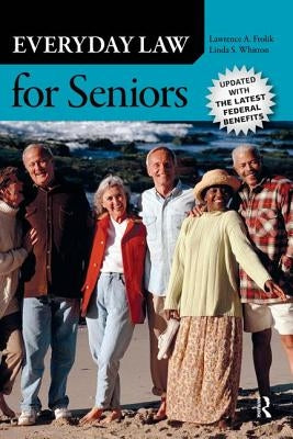Everyday Law for Seniors by Frolik, Lawrence A.