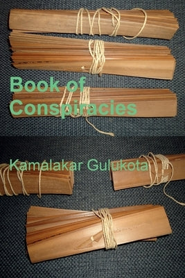 Book of Conspiracies by Gulukota, Kamalakar
