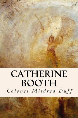 Catherine Booth by Duff, Colonel Mildred