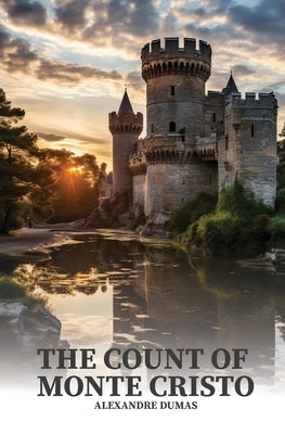 The Count of Monte Cristo by Dumas, Alexandre