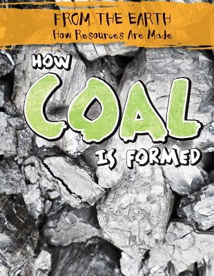 How Coal Is Formed by Belton, Blair