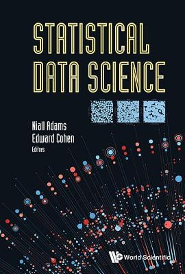 Statistical Data Science by Adams, Niall M.