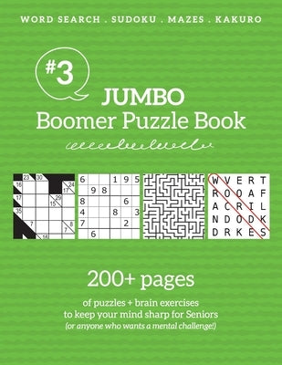 Jumbo Boomer Puzzle Book #3: 200+ pages of puzzles & brain exercises to keep your mind sharp for Seniors by Drozdowich, Barb