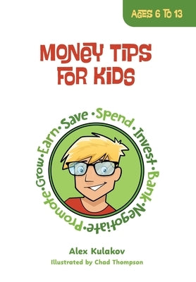 Money Tips for Kids by Kulakov, Alex