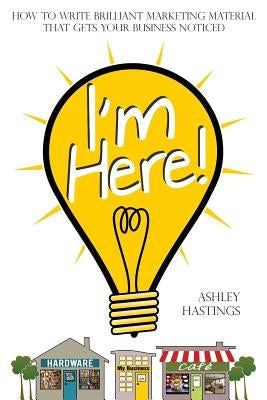I'm Here! by Hastings, Ashley