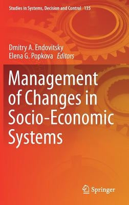 Management of Changes in Socio-Economic Systems by Endovitsky, Dmitry A.