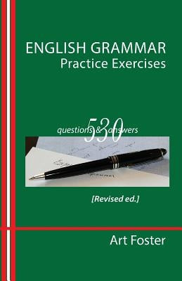 English Grammar Practice Exercises by Foster, Art