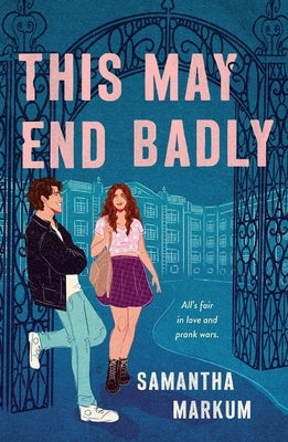 This May End Badly by Markum, Samantha