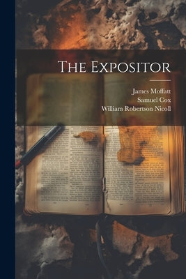 The Expositor by Nicoll, William Robertson