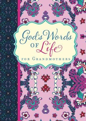 God's Words of Life for Grandmothers by Zondervan