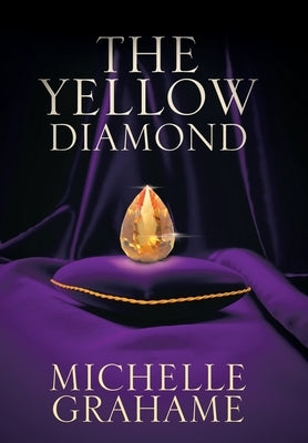 The Yellow Diamond by Grahame, Michelle