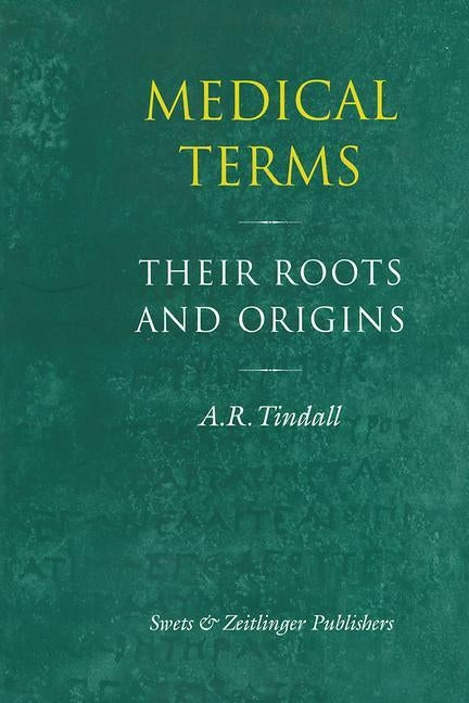 Medical Terms by Tindall, A. R.