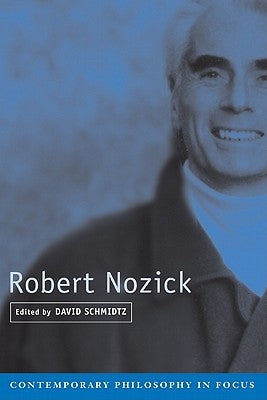 Robert Nozick by Schmidtz, David