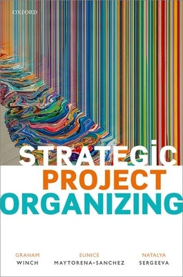 Strategic Project Organizing by Winch