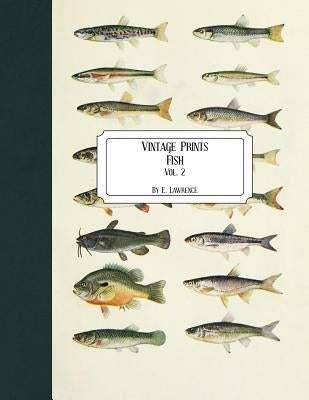 Vintage Prints: Fish: Vol. 2 by Lawrence, E.