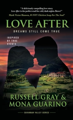 Love After: Dreams Still Come True by Gray, Russell