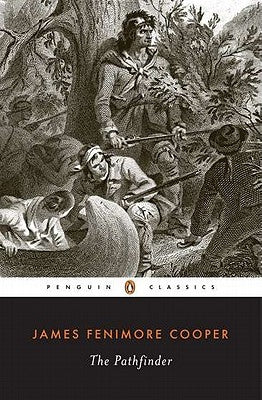 The Pathfinder: Or the Inland Sea by Cooper, James Fenimore