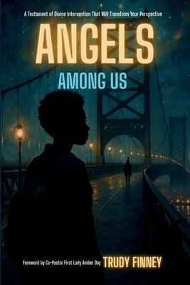 Angels Among Us by Finney, Trudy