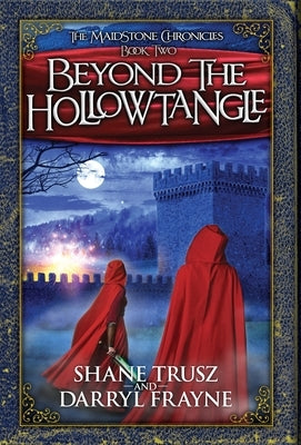Beyond the Hollowtangle by Trusz, Shane