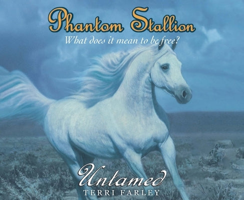 Phantom Stallion: Untamed Volume 11 by Farley, Terri