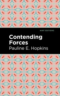 Contending Forces by Hopkins, Pauline E.