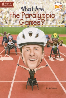 What Are the Paralympic Games? by Herman, Gail