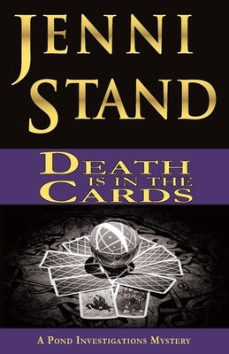 Death is in the Cards: A Pond Investigations Mystery by Stand, Jenni