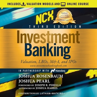Investment Banking Lib/E: Valuation, Lbos, M&a, and Ipos, 3rd Edition by Chamberlain, Mike